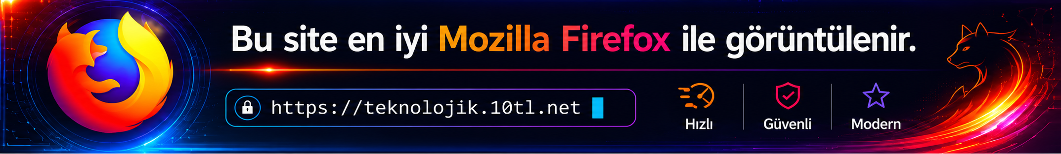 Bu site en iyi Mozilla Firefox tarayıcısı ile görüntülenir