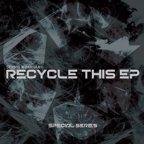  Dennis N'bakhaa - Recycle This (2025) 