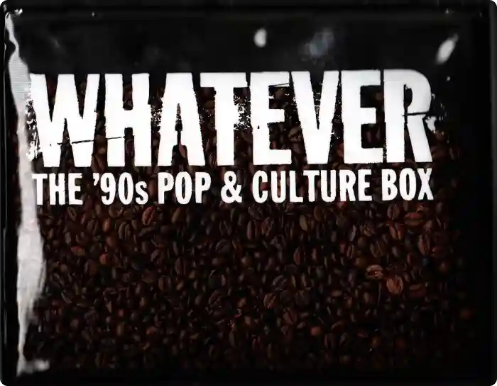 Whatever - The 90's Pop & Culture Box (2005) Whatever - The 90's Pop & Culture Box (2005)