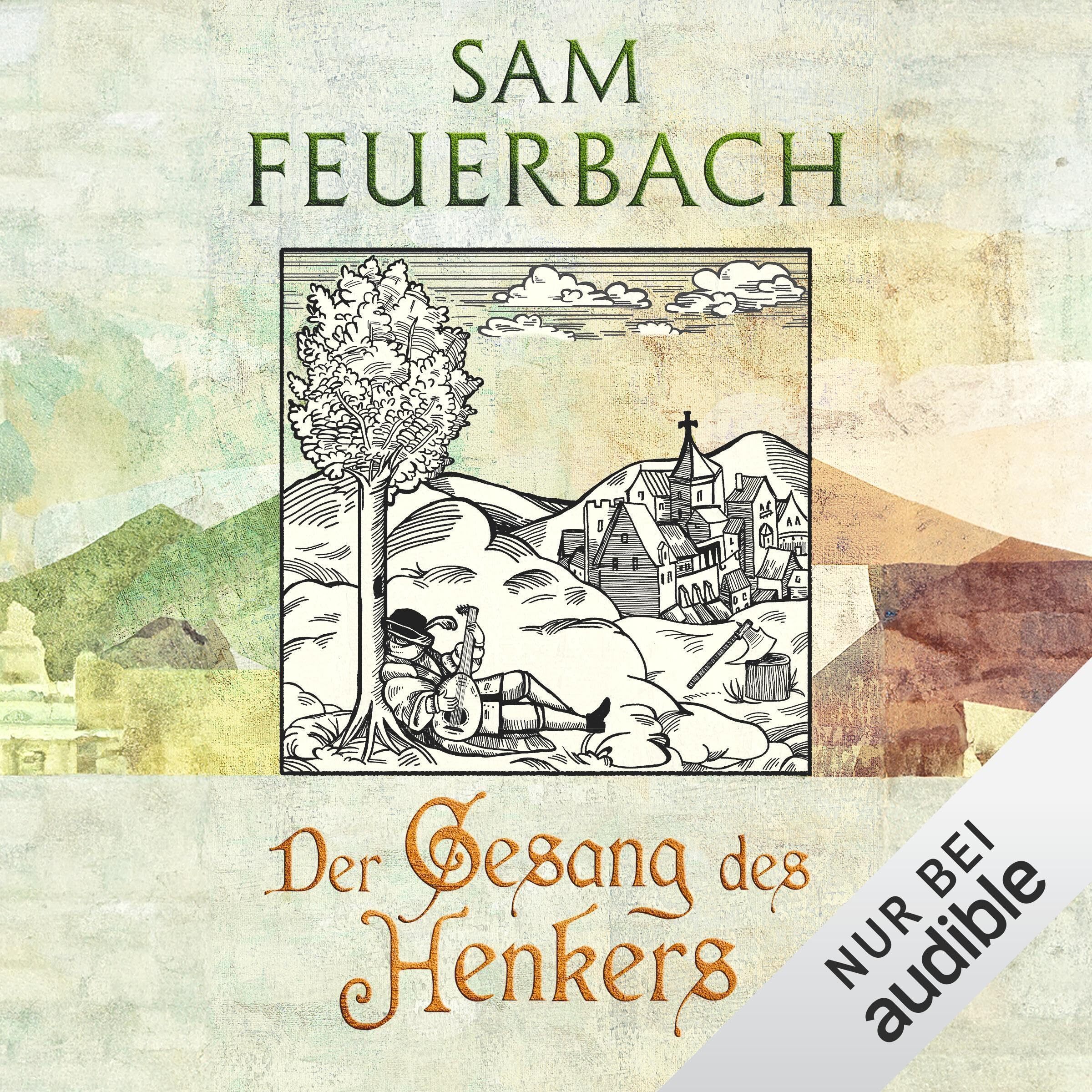 Sam Feuerbach Der Gesang des Henkers