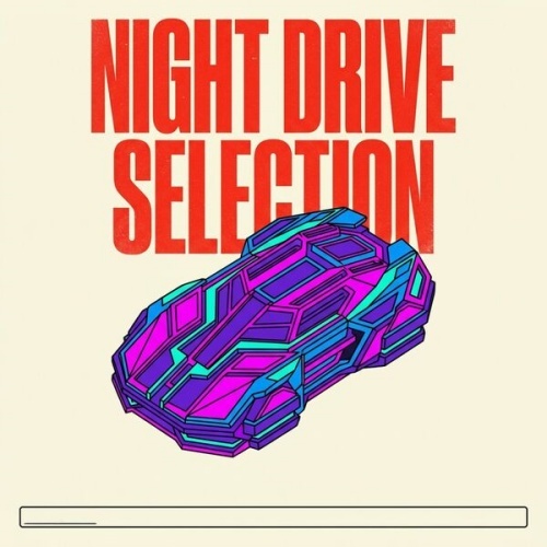 Existing: Night Drive Selection Vol. 1 (2026) Existing: Night Drive Selection Vol. 1 (2026)