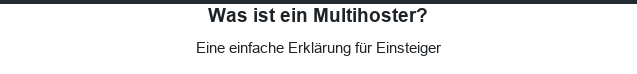 MULTIHOSTS.DE-WAS-IST-EIN-MULTIHOSTER