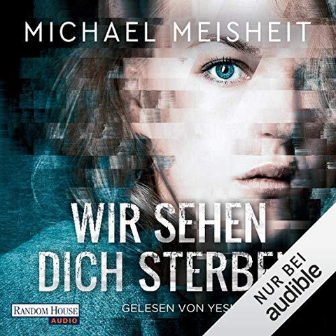 Michael Meisheit Wir sehen dich sterben