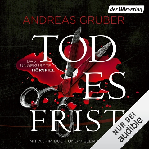 Andreas Gruber, Josef Ulbig Todesfrist (Das Ungek&uuml;rzte H&ouml;rspiel)