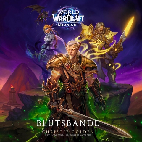 Christie Golden  World of Warcraft Midnight - Blutsbande 