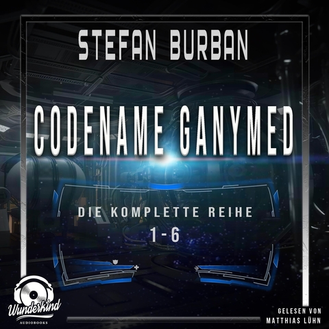 Stefan Burban Die komplette Reihe 1-6 - Codename Ganymed - Das gefallene Imperium